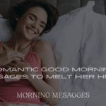 Romantic Good Morning Messages to Melt Her Heart