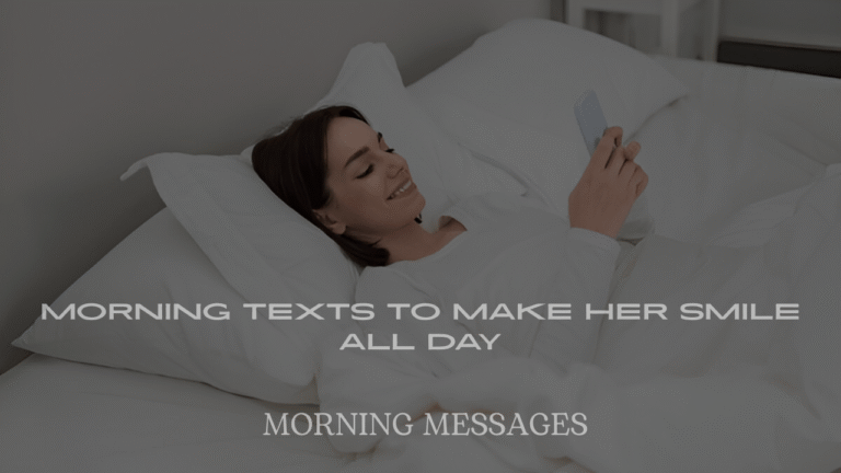 Good Morning Messages to Make Her Smile
