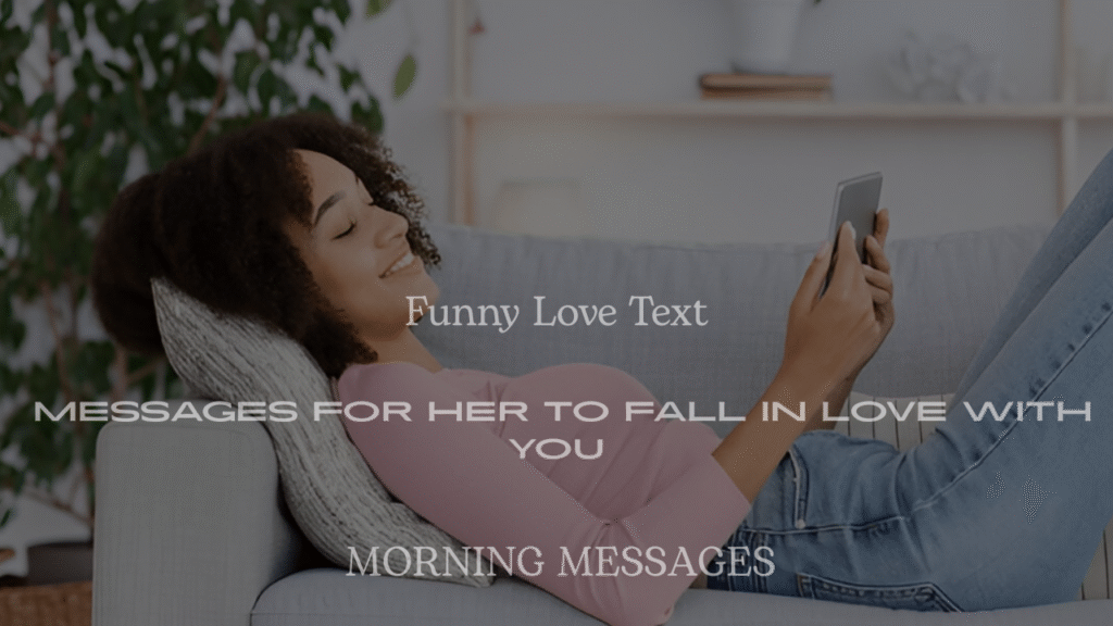 200+ Funny Love Text Messages for Her to Fall in Love with You
