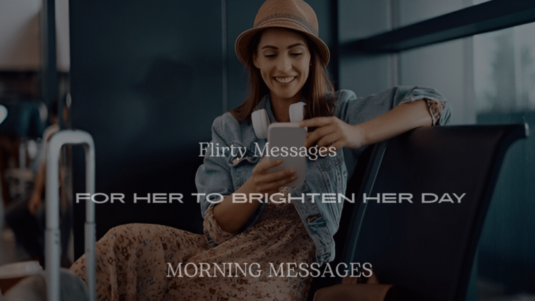 200+ Flirty Messages for Her to Brighten Her Day