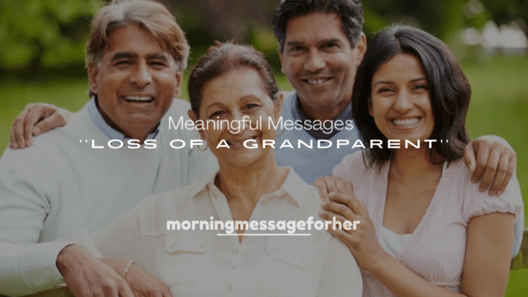 250+ Short and Meaningful Messages for the Loss of a Grandparent