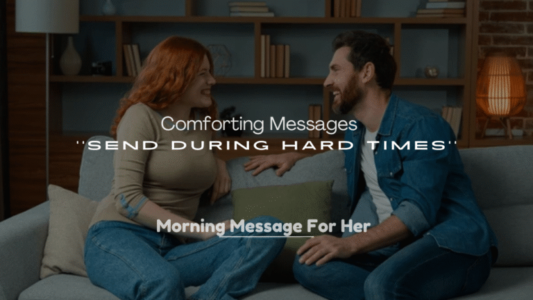 250+ Comforting Messages to Send During Hard Times