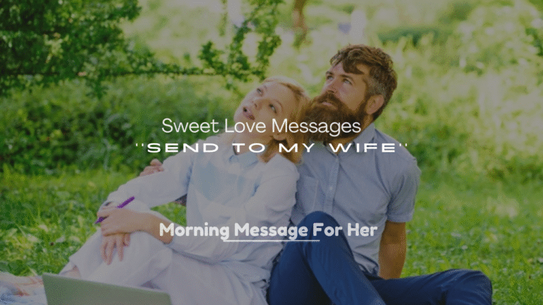 250+ Sweet Love Messages to Send to My Wife