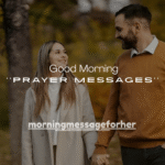 250+ Good Morning Prayer Messages