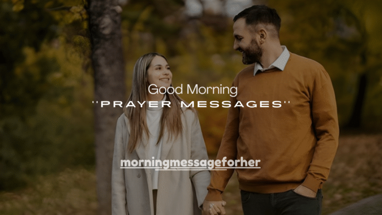 250+ Good Morning Prayer Messages