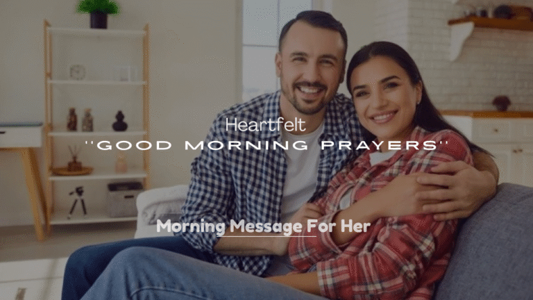 250+ Heartfelt Good Morning Prayers