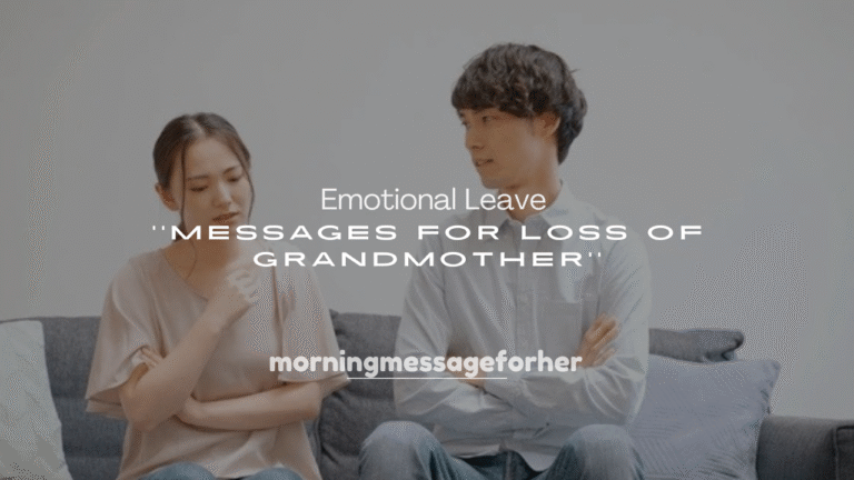 250+ Emotional Leave Messages for Loss of Grandmother