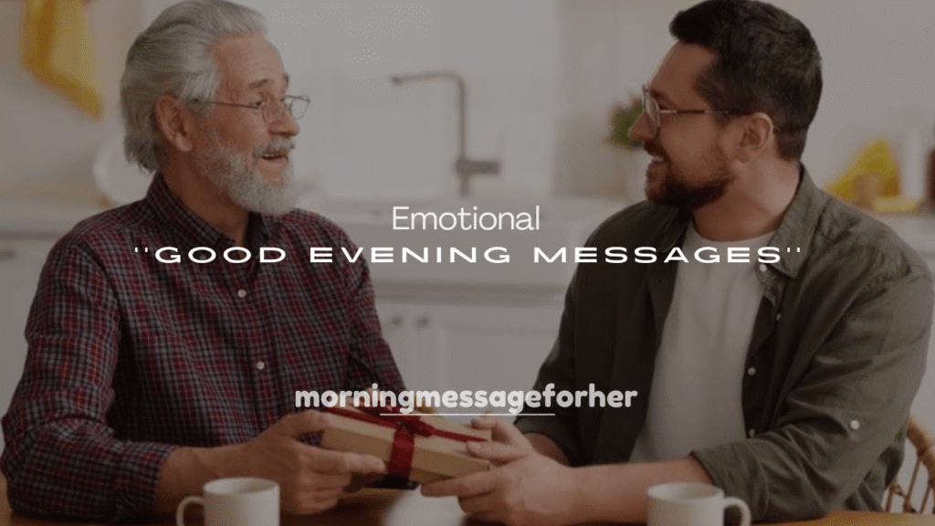 250+ Emotional Good Evening Messages