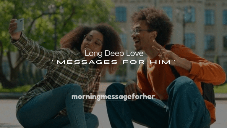 250+ Long Deep Love Messages for Him