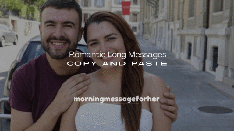 250+ Romantic Long Messages to Copy and Paste