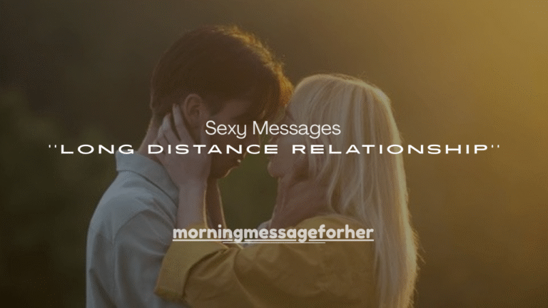 100+ Sexy Messages for Her in a Long Distance Relationship