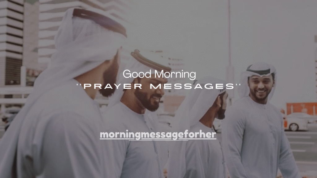 190+ Good Morning Prayer Messages for Blessings