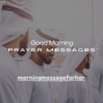 190+ Good Morning Prayer Messages for Blessings