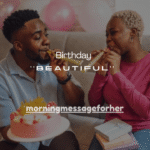 125+ Beautiful Birthday Wishes for a Woman