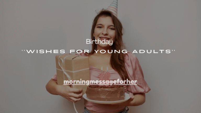 130+ Inspiring Birthday Wishes for Young Adults