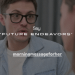 100+ Best Ways to Say “Future Endeavors”