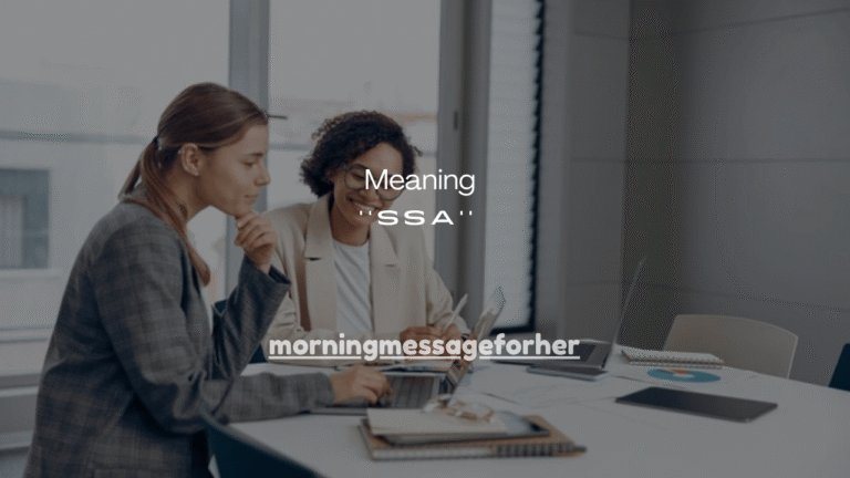 100+ What Does SSA Mean in Slang? TikTok Trend Meaning Explained