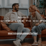 101+Best Answers to “What Do You Like to Do for Fun?”