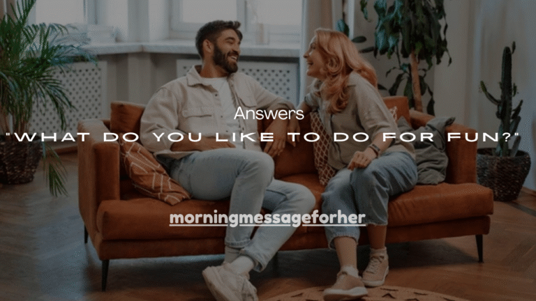 101+Best Answers to “What Do You Like to Do for Fun?”