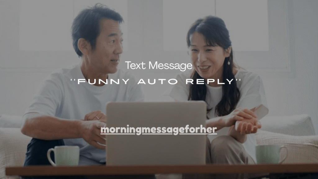 51+ Funny Auto Reply Text Message Copy and Paste Ideas for WhatsApp & Work