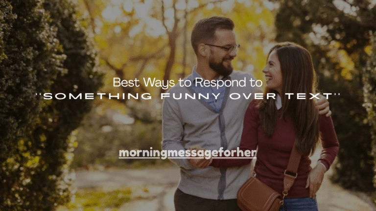 150+ Best Ways to Respond to Something Funny Over Text