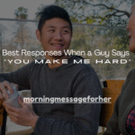 180+ Best Responses When a Guy Says “You Make Me Hard”
