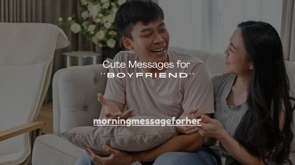150+ Cute Messages for Boyfriend
